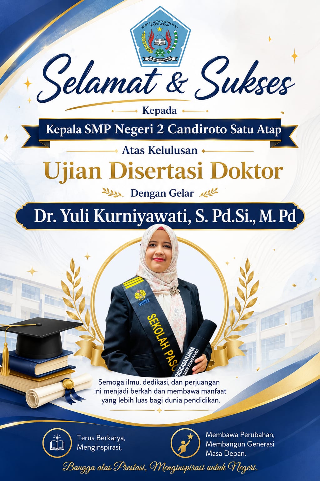 Selamat &amp; Sukses atas Kelulusan Ujian Disertasi Doktor Kepala SMP Negeri 2 Candiroto Satu Atap, Ibu Dr. Yuli Kurniyawati, S.Pd.Si., M.Pd.